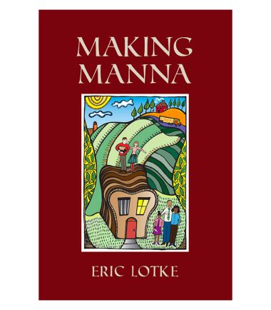 Making Manna by Eric Lotke