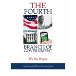 The Fourth Branch of Government: We the People by Jack Trammell, PhD and Guy Terrell, MS, PMP