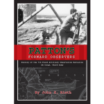 Patton’s Forward Observers: History of the 7th Field Artillery Observation Battalion XX Corps, Third Army