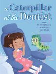 A Caterpillar at the Dentist
