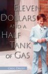 Eleven Dollars and a Half Tank of Gas