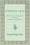 Virginia Leaf: Ballads, Odes, Lyrics, Stanzas & Lines in Three Books