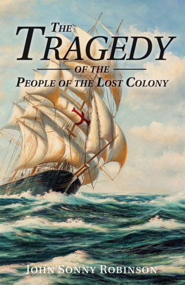 The Tragedy of the People of the Lost Colony